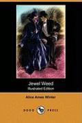 Jewel Weed (Illustrated Edition) (Dodo Press)