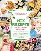 Mix-Rezepte zum Mitnehmen für Kinder