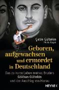 Geboren, aufgewachsen und ermordet in Deutschland