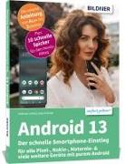Android 13 - Der schnelle Smartphone-Einstieg - Für Einsteiger ohne Vorkenntnisse