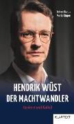 Hendrik Wüst - Der Machtwandler