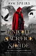 Knight of Sacrifice & Shade