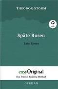 Späte Rosen / Late Roses (with audio-CD) - Ilya Frank's Reading Method - Bilingual edition German-English