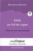 Édith au Col de cygne / Édith mit dem Schwanenhals (Buch + Audio-CD) - Lesemethode von Ilya Frank - Zweisprachige Ausgabe Französisch-Deutsch