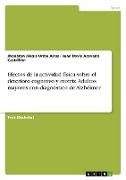 Efectos de la actividad física sobre el deterioro cognitivo y motriz. Adultos mayores con diagnóstico de Alzhéimer