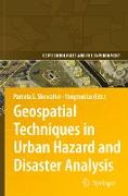 Geospatial Techniques in Urban Hazard and Disaster Analysis