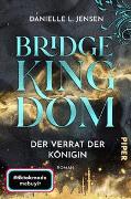 Bridge Kingdom – Der Verrat der Königin