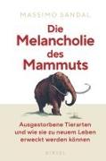 Die Melancholie des Mammuts