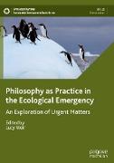 Philosophy as Practice in the Ecological Emergency