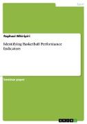 Identifying Basketball Performance Indicators