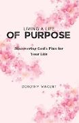 Living a Life of Purpose