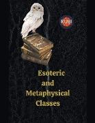 Esoteric and Metaphysical Classes