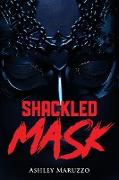 Shackled Mask