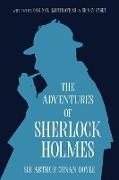 The Adventures of Sherlock Holmes (Warbler Classics Annotated Edition)