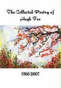 The Complete Poetry of Hugh Fox 1966-2007