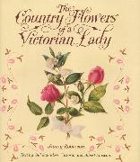 Country Flowers Of A Victorian Lady