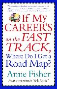 If My Career's on the Fast Track, Where Do I Get a Road Map?