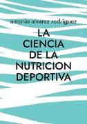 La Ciencia de la Nutricion Deportiva