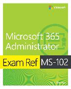 Exam Ref MS-102 Microsoft 365 Administrator