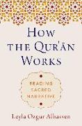 How the Qur'ān Works