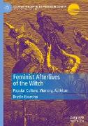 Feminist Afterlives of the Witch