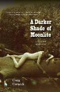 A Darker Shade of Moonlite