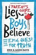 A Parent's Guide to Lies Boys Believe