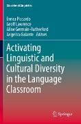 Activating Linguistic and Cultural Diversity in the Language Classroom