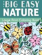 The Big Easy Nature Large Print Coloring Book