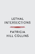 Lethal Intersections