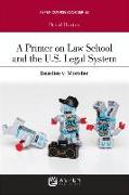Primer on Law School and the U.S. Legal System: Beasties V. Monster