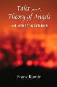 Tales from a Theory of Angels and Other Writings