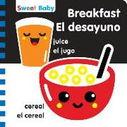 Sweet Baby: Breakfast/El Desayuno