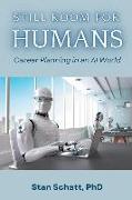 Still Room for Humans: Career Planning in an AI World