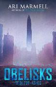 Obelisks, Book Two: Ashes