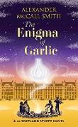 The Enigma of Garlic: A 44 Scotland Street Novel