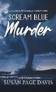 Scream Blue Murder: True Blue Mysteries