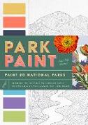 Park Paint: Paint 20 National Parks (Includes Pre-Sketched Watercolor Paper, 180 Watercolor-Paint Swatches, and Brush)