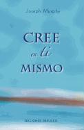 Cree en Ti Mismo