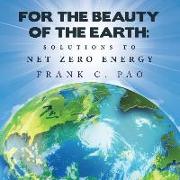 For the Beauty of the Earth: Solutions to Net Zero Energy