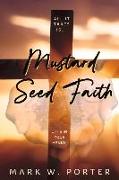 Mustard Seed Faith