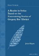 A Reader in Syriac Based on the Entertaining Stories of Gregory Bar ¿Ebr¿y¿