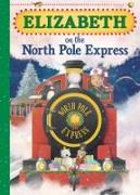 Elizabeth on the North Pole Express