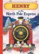 Henry on the North Pole Express