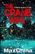 The Crane Wife: A psychological thriller