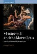 Monteverdi and the Marvellous