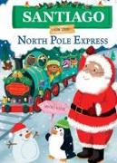 Santiago on the North Pole Express