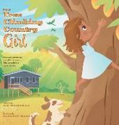 The Tree Climbing Country Girl: You are Never too Small to Dream Big or Achieve your Goals