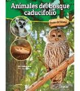 Animales del Bosque Caducifolio: Deciduous Forest Animals