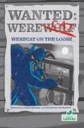 Werecat on the Loose